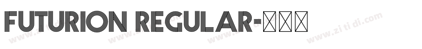 Futurion Regular字体转换 Futurion Regular字体转换
